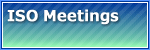 ISO Meetings